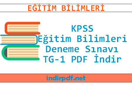 KPSS Eğitim Bilimleri Deneme Sınavı TG-1 PDF İndir
