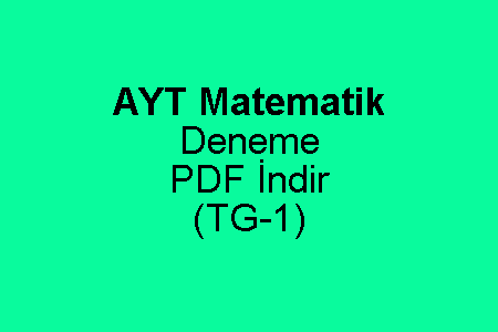 AYT Matematik Deneme PDF İndir